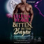 Bitten in the Bayou by  Selena Blake audiobook