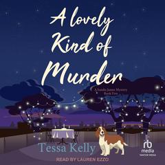 A Lovely Kind of Murder by Tessa Kelly audiobook