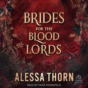 Brides for the Blood Lords by  Alessa Thorn audiobook