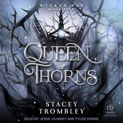 Queen of Thorns by Stacey Trombley audiobook