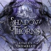 Shadow of Thorns by  Stacey Trombley audiobook