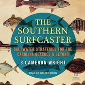 The Southern Surfcaster by  S. Cameron Wright audiobook