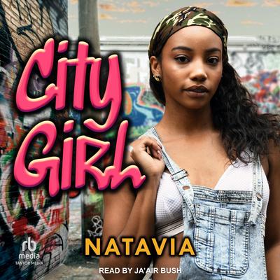 City Girl by Natavia  audiobook
