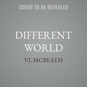 Different World by  VL McBeath audiobook