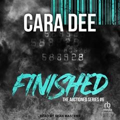 Finished by Cara Dee audiobook