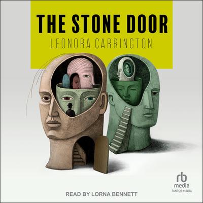 The Stone Door by Leonora Carrington audiobook