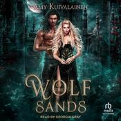 Wolf of the Sands by  Amy Kuivalainen audiobook