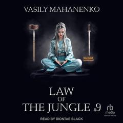 Law of the Jungle #9 by Vasily Mahanenko audiobook