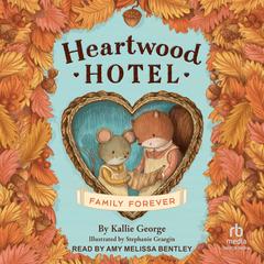 Family Forever by Kallie George audiobook