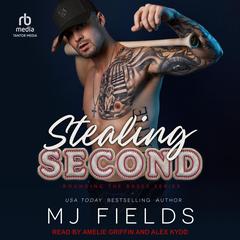 Stealing Second by MJ Fields audiobook