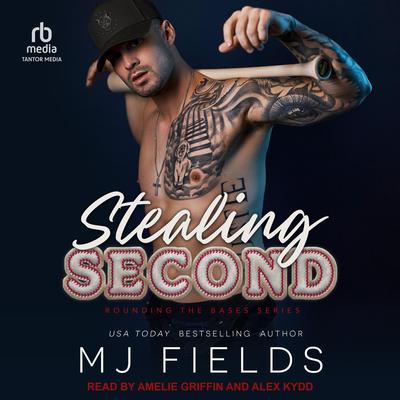 Stealing Second by MJ Fields audiobook