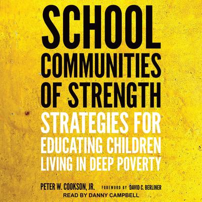 School Communities of Strength by Peter W. Cookson audiobook