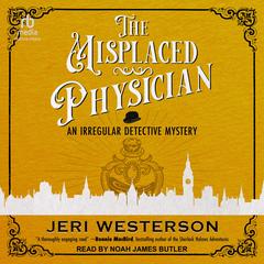 The Misplaced Physician by Jeri Westerson audiobook