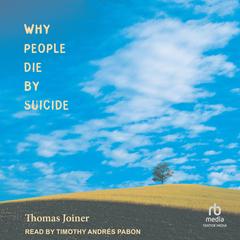 Why People Die by Suicide by Thomas Joiner audiobook