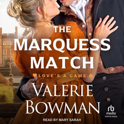 The Marquess Match by Valerie Bowman audiobook