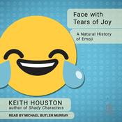 Face with Tears of Joy by  Keith Houston audiobook