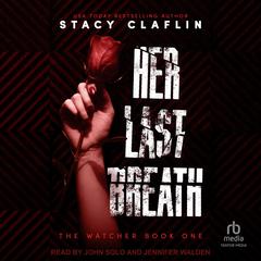 Her Last Breath by Stacy Claflin audiobook