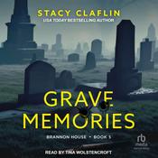 Grave Memories by  Stacy Claflin audiobook