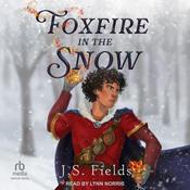 Foxfire in the Snow by  J.S. Fields audiobook