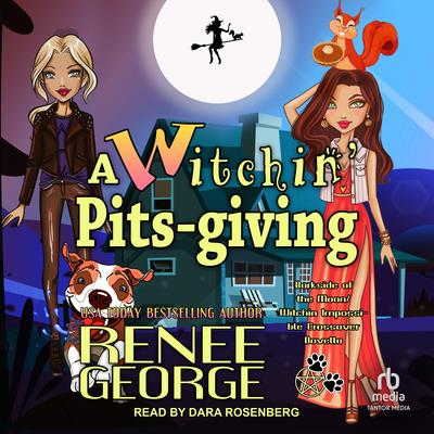 A Witchin' Pitsgiving by Renee George audiobook