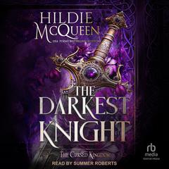 The Darkest Knight by Hildie McQueen audiobook