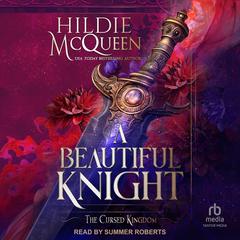 A Beautiful Knight by Hildie McQueen audiobook