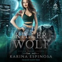Killer Wolf by Karina Espinosa audiobook