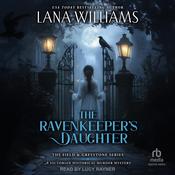 The Ravenkeeper's Daughter by  Lana Williams audiobook