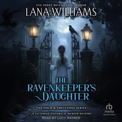 The Ravenkeeper's Daughter by Lana Williams audiobook