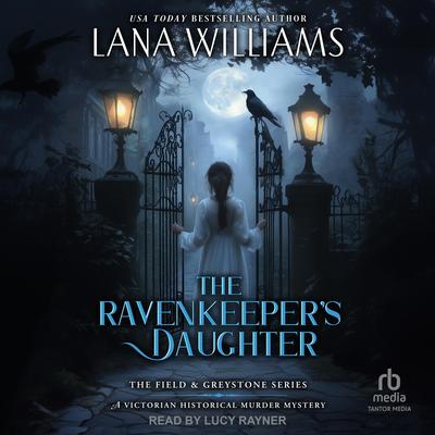 The Ravenkeeper's Daughter by Lana Williams audiobook