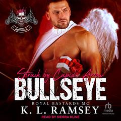 Bullseye by K. L. Ramsey audiobook