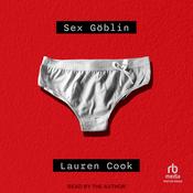 Sex Goblin by  Lauren Cook audiobook