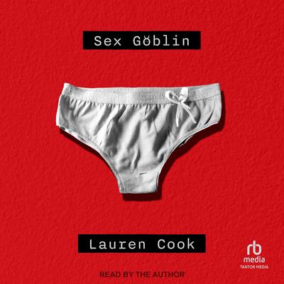Sex Goblin by Lauren Cook audiobook