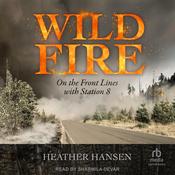 Wildfire by  Heather Hansen audiobook