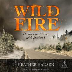 Wildfire by Heather Hansen audiobook