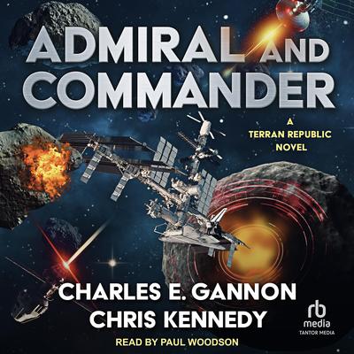 Admiral and Commander by Charles E. Gannon audiobook