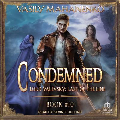 Condemned: Book 10 by Vasily Mahanenko audiobook