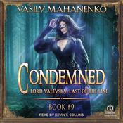Condemned: Book 9 by  Vasily Mahanenko audiobook