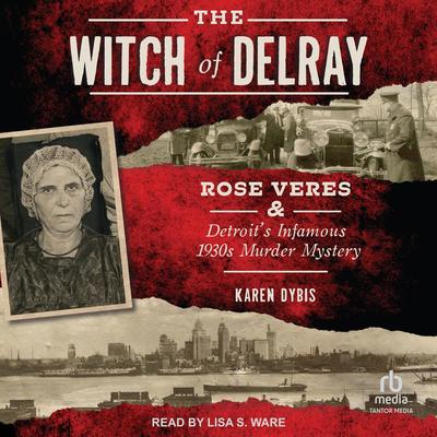 The Witch of Delray by Karen Dybis audiobook