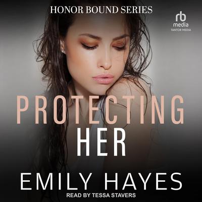 Protecting Her by Emily Hayes audiobook