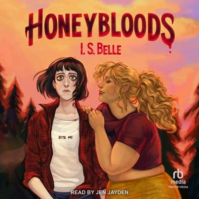 Honeybloods by I.S. Belle audiobook