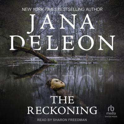 The Reckoning by Jana DeLeon audiobook