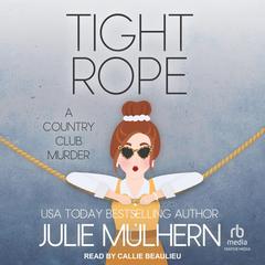 Tight Rope by Julie Mulhern audiobook