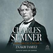 Charles Sumner by  Zaakir Tameez audiobook