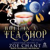 Bull in a Tea Shop by  Lauren Esker audiobook