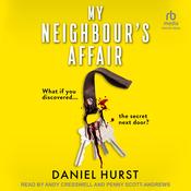 My Neighbour's Affair by  Daniel Hurst audiobook