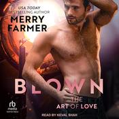 Blown by  Merry Farmer audiobook
