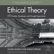Ethical Theory by  Daniel Muñoz MD audiobook