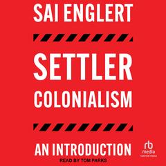 Settler Colonialism by Sai Englert audiobook