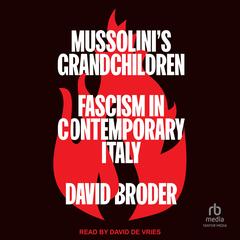 Mussolini's Grandchildren by David Broder audiobook